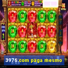 3976.com paga mesmo